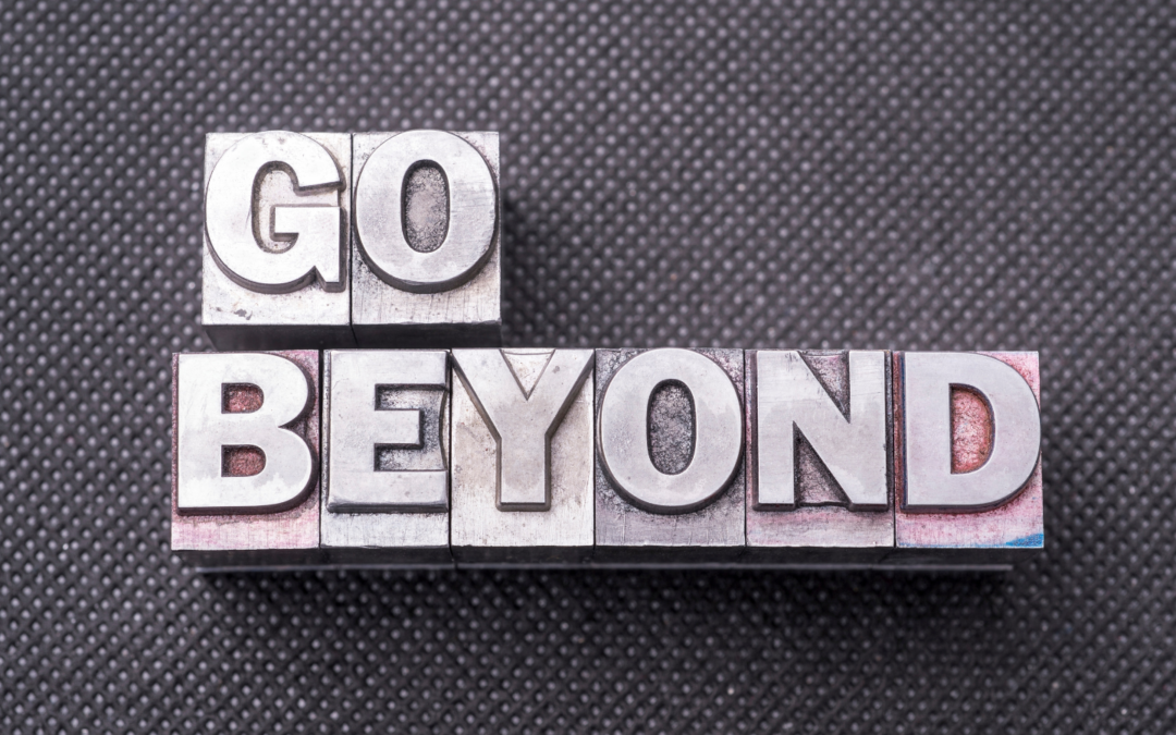 Learning to go Above and Beyond
